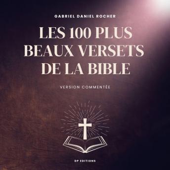 [French] - Les 100 plus beaux versets de la Bible: Version commentée