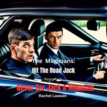 Hit The Road Jack- reworked: Never Car Jack A Madman