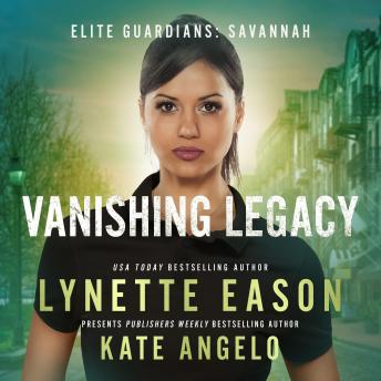 Download Vanishing Legacy: An Elite Guardians Novel by Lynette Eason, Kate Angelo