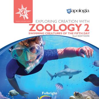 Exploring Creation With Zoology 2, 2nd edition: Swimming Creatures of the Fifth Day