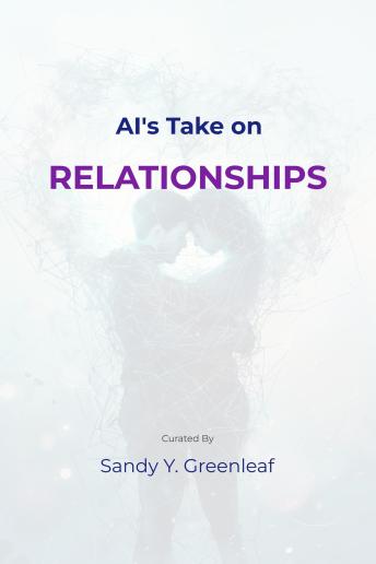 Download AI's Take on Relationships by Sandy Y. Greenleaf