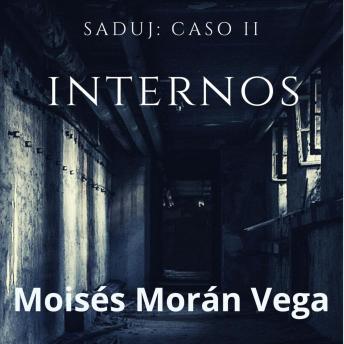 Saduj: Caso II: Internos