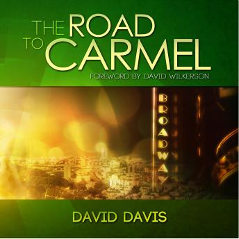 The Road to Carmel: A Couple's Dramatic Journey from Broadway to Mount Carmel