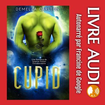 [French] - Cupid: Une Romance de Science-Fiction Extraterrestre
