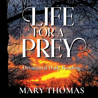 Life For A Prey: Devotional Daily Reading
