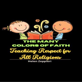 The Many Colours of Faith: Teaching Respect for All Religions