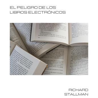 [Spanish] - El peligro de los libros electrónicos