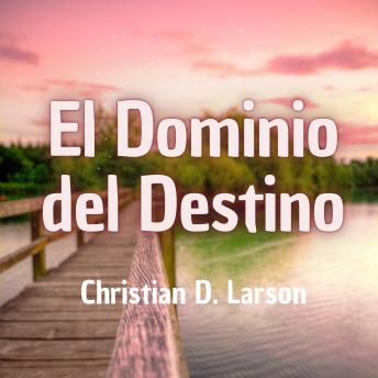 Download Dominio del Destino by Christian D. Larson