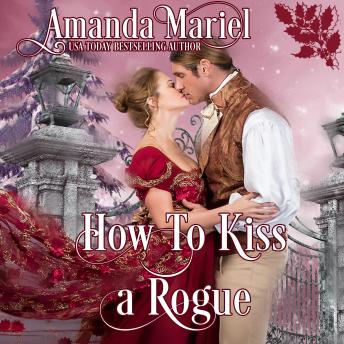 Download How to Kiss a Rogue by Amanda Mariel