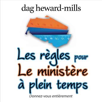 Les règles pour le ministère à plein temps - Dag Heward-Mills Les règles pour le ministère à plein temps - Dag Heward-Mills