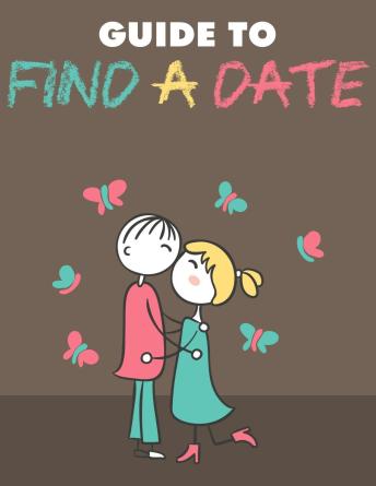 Guide to Find A Date