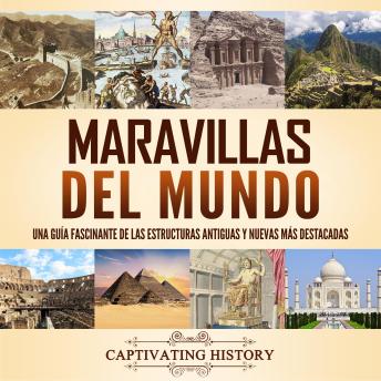 Maravillas del mundo: Una guía fascinante de las estructuras antiguas y nuevas más destacadas