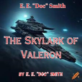 E. E. 'Doc' Smith: The Skylark of Valeron: 3rd in the Skylark Trilogy