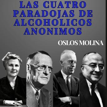 [Spanish] - Las Cuatro Paradojas de Alcohólicos Anónimos: Temas espirituales