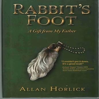 RABBIT'S FOOT: A GIFT FROM MY FATHER