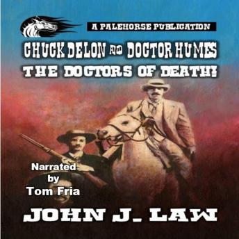 Chuck Delon & Doctor Humes - The Doctors of Death!
