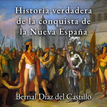 [Spanish] - Historia verdadera de la conquista de la Nueva España
