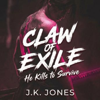 Claw of Exile: He Kills to Survive