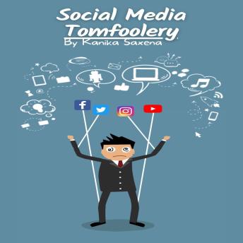 Social Media Tomfoolery