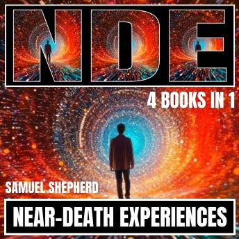 NDE: Near-Death Experiences