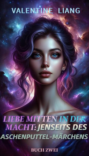 [German] - Liebe Mitten in der Macht: Jenseits des Aschenputtel-Märchens 2: 2