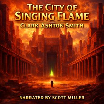 The City of Singing Flame: Drawn by Flame, Doomed by Wonder