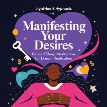 Manifesting Your Desires Guided Sleep Meditation for Dream Realization