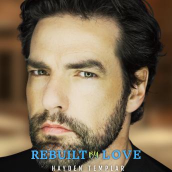 Rebuilt By Love: Gay Romance MM