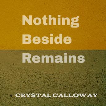 Nothing Beside Remains