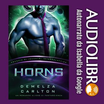 [Italian] - Horns: Un Romance Alieno di Fantascienza (Agenzia di Incontri Intergalattica)
