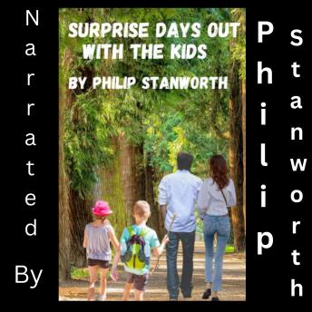 Surprise Days Out With The Kids