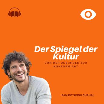 [German] - Der Spiegel der Kultur: Von der Unschuld zur Konformität