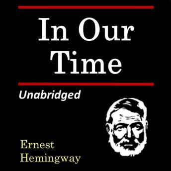 In Our Time: Unabridged