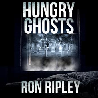 Supernatural Horror Ghost Stories: Hungry Ghosts: Supernatural Horror with Scary Ghosts & Haunted Houses