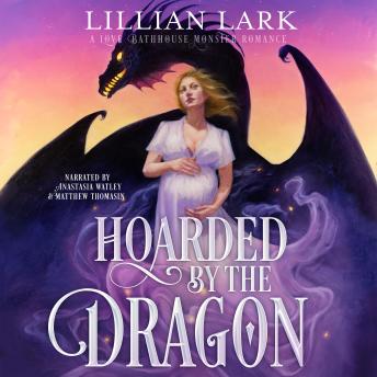 Hoarded by the Dragon: A Love Bathhouse Monster Romance