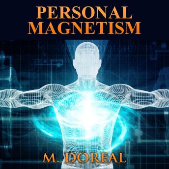 Personal Magnetism - M. Doreal