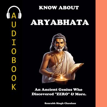 KNOW ABOUT 'ARYABHATA': An Ancient Genius Who Discovered 'ZERO' & many More's