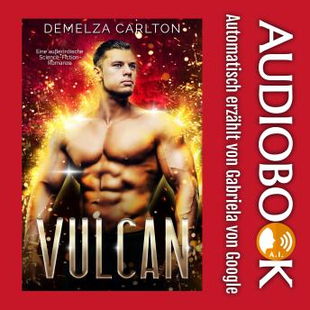 [German] - Vulcan: Eine außerirdische Science-Fiction-Romanze