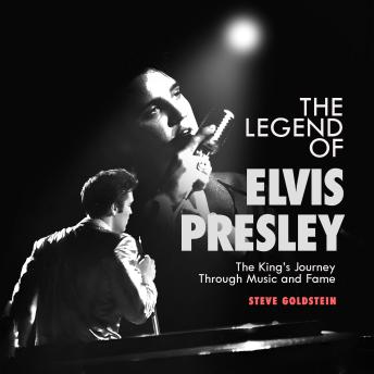 The Legend of Elvis Presley: The King’s Journey Through Music and Fame
