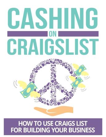 Cashing On Craigslist: How to Use Craigslist For Building Your Business