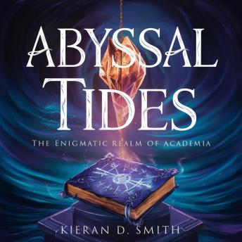 Abyssal Tides: The Enigmatic Realm of Academia