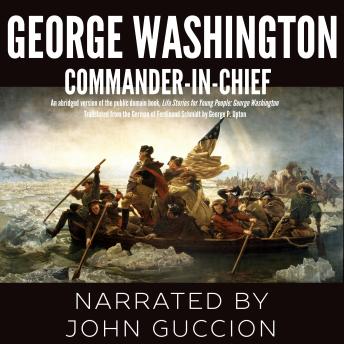 Download George Washington: Commander-In-Chief by John Guccion