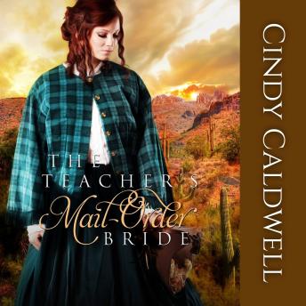 The Teacher's Mail Order Bride, Book 4