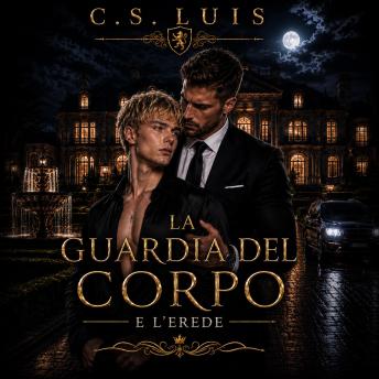 [Italian] - La Guardia Del Corpo e l'erede Libro 1