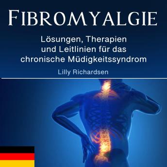 [German] - Fibromyalgie: Lösungen, Therapien und Leitlinien für das chronische Müdigkeitssyndrom