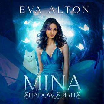 Mina – Shadow Spirits: Urban Fantasy Romance with Witches, Vampires, and Fae