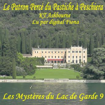 Download Le Patron Percé du Pastiche à Peschiera by Kt Ashbourne