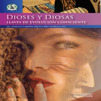 Dioses y diosas: Llaves de evolución consciente