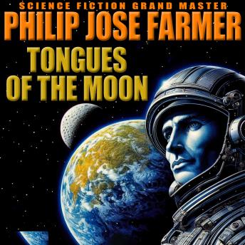 Download Tongues of the Moon by Philip Jose Farmer