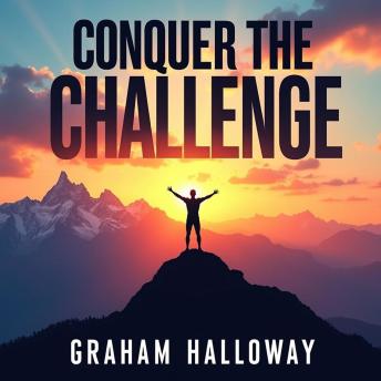 Conquer the Challenge: Navy SEAL Secrets to Excelling in Life: 'Unlock Elite Performance: Dive into Navy SEAL Secrets for Life Mastery with Powerful Audio Lessons!'